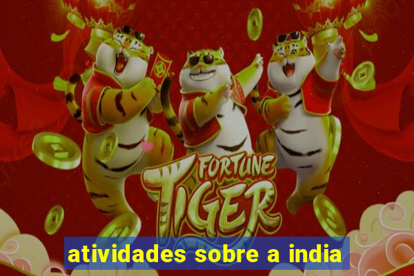 atividades sobre a india